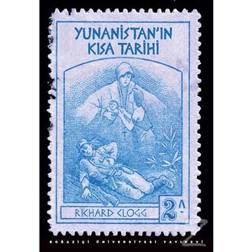 Yunanistan’ın Kısa Tarihi - Richard Clogg
