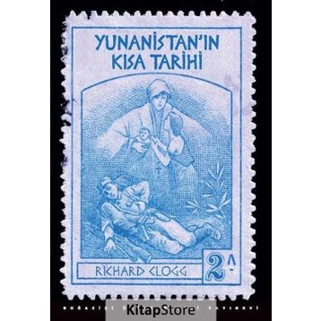 Yunanistan’ın Kısa Tarihi - Richard Clogg