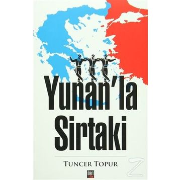 Yunan'la Sirtaki - Tuncer Topur