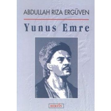 YUNUS EMRE - ABDULLAH RIZA ERGÜVEN