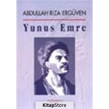 YUNUS EMRE - ABDULLAH RIZA ERGÜVEN