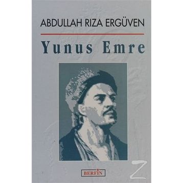 YUNUS EMRE - ABDULLAH RIZA ERGÜVEN