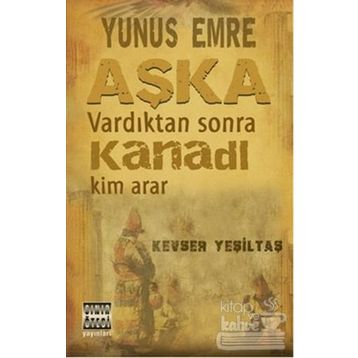 Yunus Emre Aşka Vardıktan Sonra Kanadı Kim Arar - Kevser Yeşiltaş
