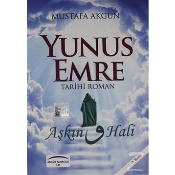Yunus Emre Aşkın Vav Hali - Mustafa Akgün