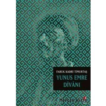 YUNUS EMRE DİVANI - FARUK KADRI TİMURTAŞ