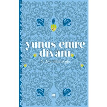 Yunus Emre Divanı - N. Ziya Bakırcıoğlu