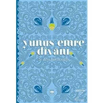 Yunus Emre Divanı - N. Ziya Bakırcıoğlu