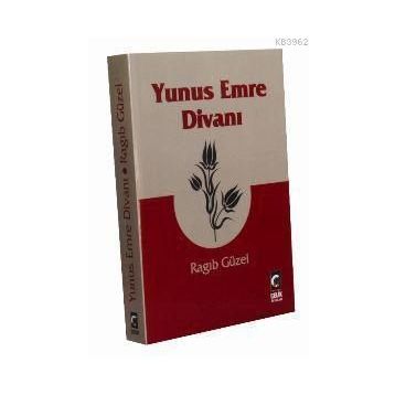 YUNUS EMRE DİVANI - RAGIP GÜZEL