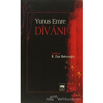 Yunus Emre Divanı - Yunus Emre