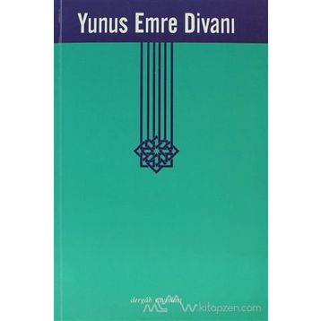 Yunus Emre Divanı - Yunus Emre