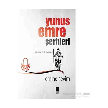 Yunus Emre Şerhleri - Emine Sevim