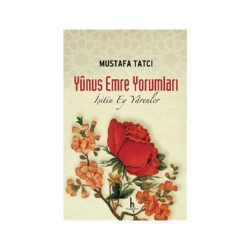 Yunus Emre Yorumları - Mustafa Tatcı