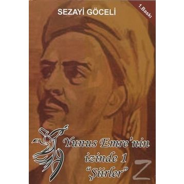 Yunus Emre’nin İzinde - 1 - Sezayi Göceli