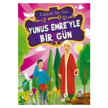 Yunus Emre'yle Bir Gün - Mustafa Orakçı