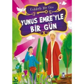 Yunus Emre'yle Bir Gün - Mustafa Orakçı