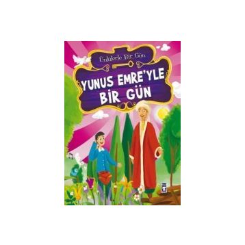 Yunus Emre'yle Bir Gün - Mustafa Orakçı