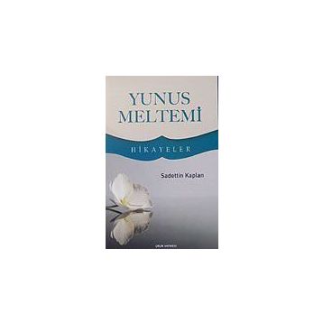 YUNUS MELTEMI - SADETTIN KAPLAN