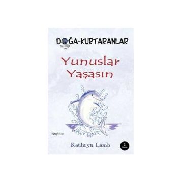 Yunuslar Yaşasın - Kathryn Lamb