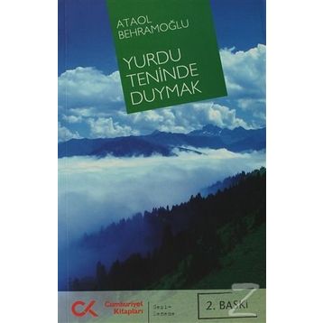 YURDU TENINDE DUYMAK - ATAOL BEHRAMOĞLU