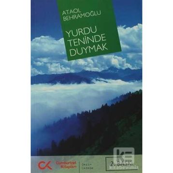 YURDU TENINDE DUYMAK - ATAOL BEHRAMOĞLU