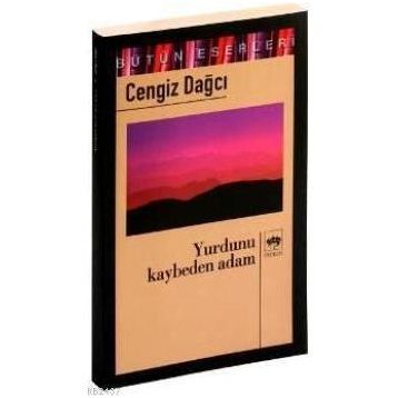 Yurdunu Kaybeden Adam - Cengiz Dağcı