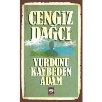 Yurdunu Kaybeden Adam - Cengiz Dağcı