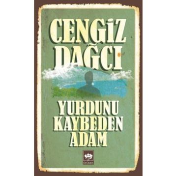 Yurdunu Kaybeden Adam - Cengiz Dağcı