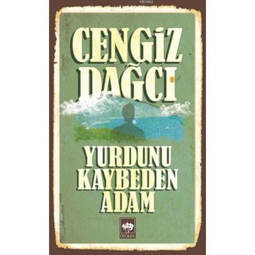 Yurdunu Kaybeden Adam - Cengiz Dağcı