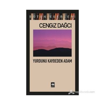 Yurdunu Kaybeden Adam - Cengiz Dağcı