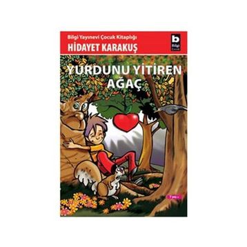 YURDUNU YITIREN AĞAÇ - GENEL