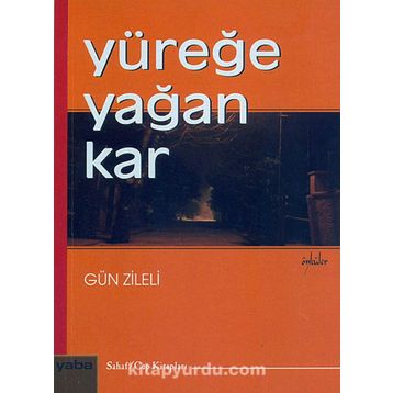 Yüreğe Yağan Kar - Gün Zileli