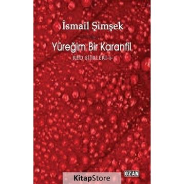 Yüreğim Bir Karanfil - İsmail Şimşek