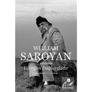 Yüreğim Dağlardadır - William Saroyan