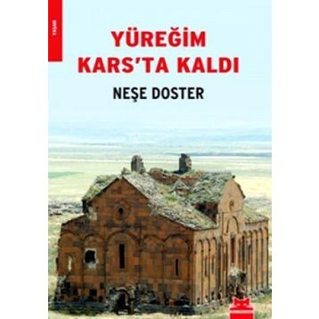 YÜREĞİM KARS'TA KALDI - NEŞE DOSTER