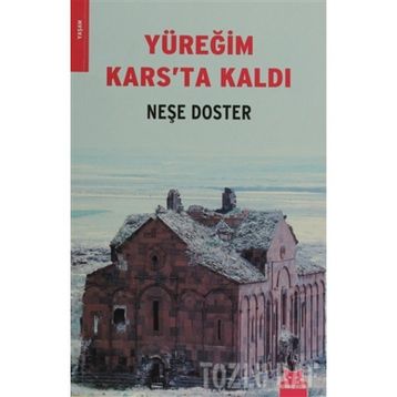 YÜREĞİM KARS'TA KALDI - NEŞE DOSTER