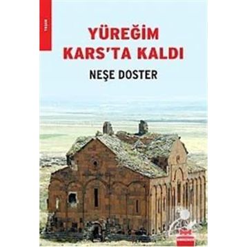 YÜREĞİM KARS'TA KALDI - NEŞE DOSTER