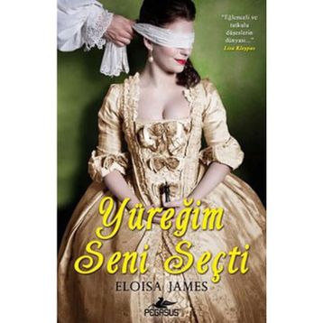 YÜREĞİM SENI SEÇTİ - ELOISA JAMES