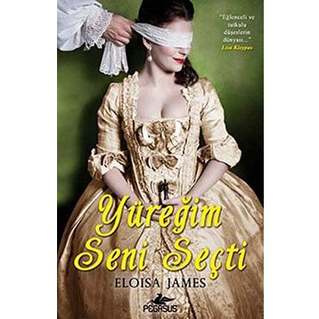 YÜREĞİM SENI SEÇTİ - ELOISA JAMES