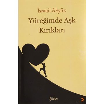 Yüreğimde Aşk Kırıkları - İsmail Akyüz
