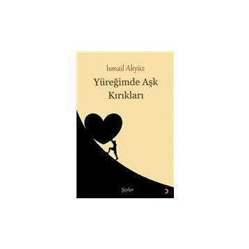 Yüreğimde Aşk Kırıkları - İsmail Akyüz