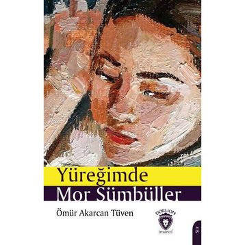 Yüreğimde Mor Sümbüller - Ömür Akarcan Tüven