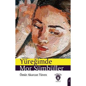 Yüreğimde Mor Sümbüller - Ömür Akarcan Tüven