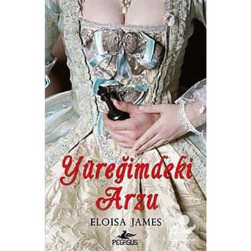 YÜREĞİMDEKİ ARZU - ELOISA JAMES