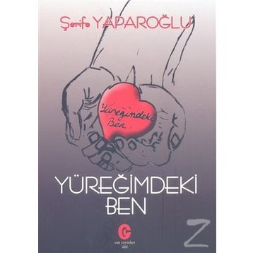 Yüreğimdeki Ben - Şerife Yaparoğlu