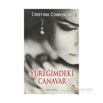YÜREĞİMDEKİ CANAVAR - CRISTINA COMENCINI