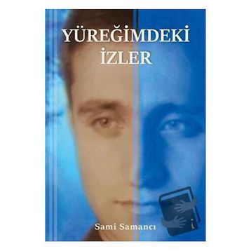 Yüreğimdeki İzler - Sami Samancı