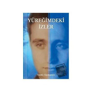 Yüreğimdeki İzler - Sami Samancı