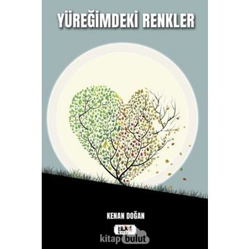 Yüreğimdeki Renkler - Kenan Doğan