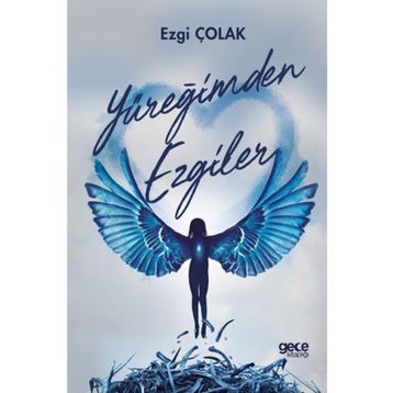 Yüreğimden Ezgiler / Ezgi Çolak