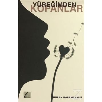Yüreğimden Kopanlar - Nuran Karamahmut